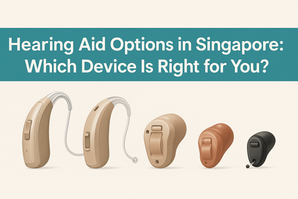 Hearing Aid Options in Singapore
